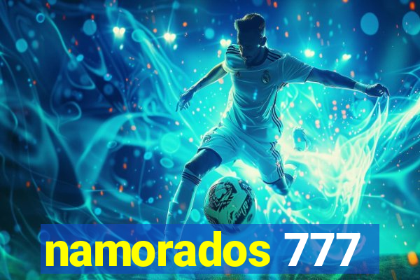 namorados 777